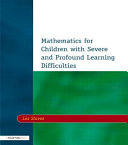 Mathematics for children with severe and profound learning difficulties /