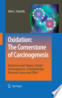 Oxidation : the cornerstone of carcinogenesis /