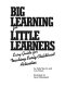 Big learning for little learners : easy guide for teaching early childhood activities /