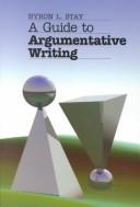 A guide to argumentative writing /