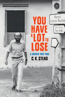 You have a lot to lose : a memoir 1956-1986 /