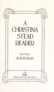 A Christina Stead reader /