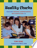 Reality checks : teaching reading comprehension with nonfiction K-5 /