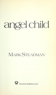 Angel child : [a novel] /