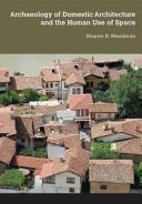 Archaeology of domestic architecture and the human use of space /