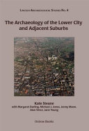 The Archaeology of the Lower City and Adjacent Suburbs /