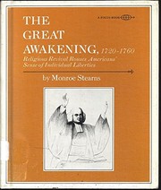 The Great Awakening, 1720-1760 ; religious revival rouses Americans' sense of individual liberties.