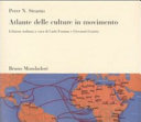 Atlante delle culture in movimento /