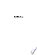 Fat history : bodies and beauty in the modern West /