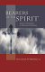 Bearers of the spirit : spiritual fatherhood in Romanian Orthodoxy /