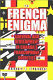 The French enigma : survival and development in Canada's francophone societies /