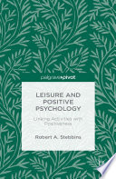 Leisure and positive psychology : linking activities with positiveness /