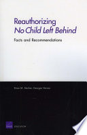 Reauthorizing No Child Left Behind : facts and recommendations /