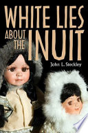 White lies about the Inuit /