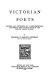 Victorian poets; revised, and extended /