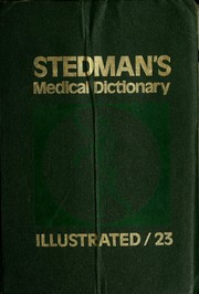 Stedman's medical dictionary, illustrated : a vocabulary of medicine and its allied sciences, with pronunciations and derivations.