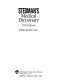 Stedman's medical dictionary.