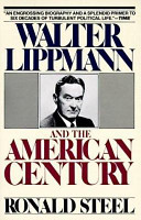 Walter Lippmann and the American century /