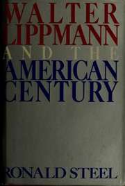 Walter Lippmann and the American century /