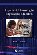 Experiential learning in engineering education /