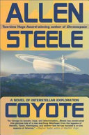 Coyote : a novel of interstellar exploration /
