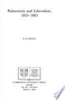 Palmerston and liberalism, 1855-1865 /