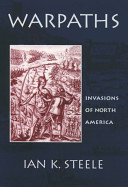 Warpaths : invasions of North America /