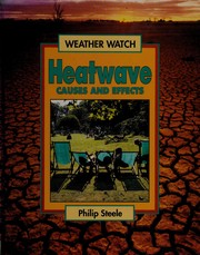 Heatwave : causes and effects /