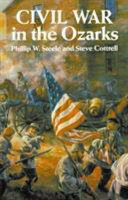 Civil War in the Ozarks /