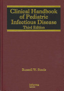 Clinical handbook of pediatric infectious disease /