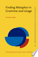Finding metaphor in grammar and usage : a methodological analysis of theory and research /