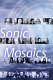 Sonic mosaics : conversations with composers /