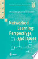 Networked Learning: Perspectives and Issues /