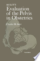 Moloy's Evaluation of the Pelvis in Obstetrics /