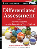 Differentiated assessment : how to assess the learning potential of every student /