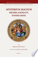 Mysterium Magnum : Michelangelo's Tondo Doni /