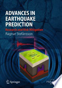 Advances in earthquake prediction : seismic research and risk mitigation /