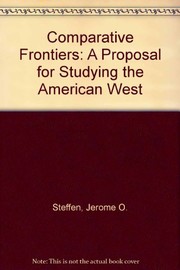 Comparative frontiers, a proposal for studying the American West /