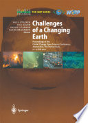 Challenges of a Changing Earth : Proceedings of the Global Change Open Science Conference, Amsterdam, the Netherlands, 10-13 July 2001 /