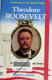 Theodore Roosevelt : 26th president of the United States /