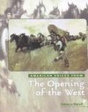 The opening of the West /