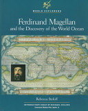 Ferdinand Magellan and the discovery of the world ocean  /