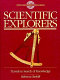 Scientific explorers : travels in search of knowledge /