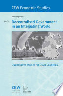 Decentralised government in an integrating world : quantitative studies for OECD countries /