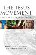 The Jesus movement : a social history of its first century /