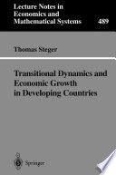 Transitional dynamics and economic growth in developing countries /