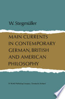 Main Currents in Contemporary German, British, and American Philosophy /