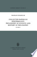 Collected Papers on Epistemology, Philosophy of Science and History of Philosophy : Volume II /