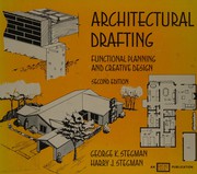 Architectural drafting; functional planning and creative design /