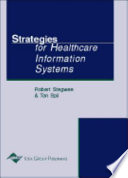 Strategies for healthcare information systems /